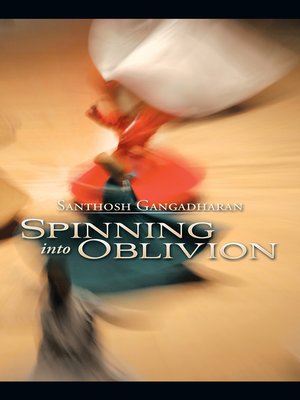 cover image of Spinning into Oblivion